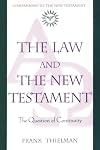 The Law and the New Testament: The Question of Continuity (Companions to the New Testament)