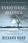 Everything Belongs: The Gift of Contemplative Prayer