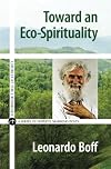 Toward an Eco-Spirituality (Church at the Crossroad)