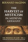 The Harvest of Mysticism in Medieval Germany