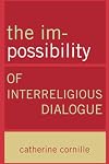 The Im-Possibility of Interreligious Dialogue