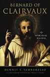 Bernard of Clairvaux: Essential Writings (The Crossroad Spiritual Legacy Series)