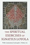 The Spiritual Exercises of Saint Ignatius: A Translation and Commentary