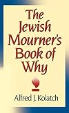 The Jewish Mourner's Book of Why