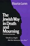 Jewish Way In Death And Mourning