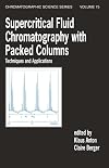 Supercritical Fluid Chromatography with Packed Columns: Techniques and Applications