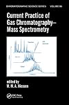 Current Practice of Gas Chromatography-Mass Spectrometry