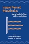 Conjugated Polymer And Molecular Interfaces: Science And Technology For Photonic And Optoelectronic Application
