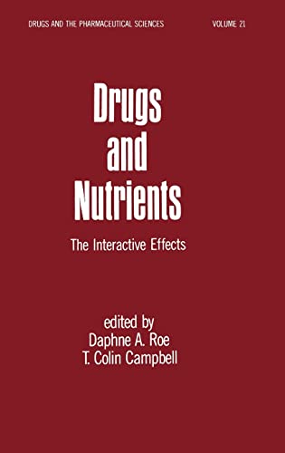 Drugs and Nutrients: The Interactive Effects (With: Daphne A. Roe) cover
