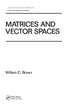 Matrices and Vector Spaces