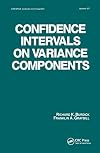 Confidence Intervals on Variance Components (Statistics: a Series of Textbooks and Monogrphs)