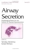 Airway secretion : physiological bases for the control of mucous hypersecretion