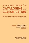 Manheimer's Cataloging and Classification. 4th edition, revised and expanded