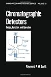 Chromatographic Detectors: Design, Function, and Operation