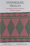 Intermediate Tagalog: Developing Cultural Awareness Through Language (Pali: Philippines Series)