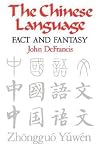 Chinese Language: Fact and Fantasy