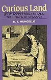 Curious Land: Jesuit Accommodation and the Origins of Sinology