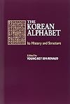 The Korean Alphabet: Its History and Structure
