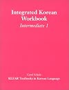 Integrated Korean Workbook: Intermediate 1 (Klear Textbooks in Korean Language)