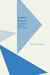 Skillful means : the heart of Buddhist compassion
