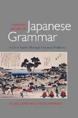 JLPT N3 preparation book: Making Sense of Japanese Grammar by Zeljko Cipris, Shoko Hamano