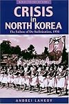 Crisis in North Korea: The Failure of De-Stalinization, 1956 (Hawai‘i Studies on Korea)