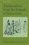 Ambassadors from the Island of Immortals: China-Japan Relations in the Han-Tang Period