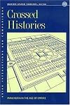 Crossed Histories: Manchuria in the Age of Empire