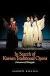 In search of Korean traditional opera : discourses of ch'angguk