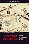 Japan to 1600: A Social and Economic History