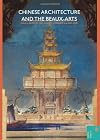 Chinese Architecture and the Beaux-Arts (Spatial Habitus: Making and Meaning in Asia's Architecture)