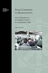 From comrades to bodhisattvas : moral dimensions of lay Buddhist practice in contemporary China
