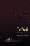 Moments of Silence: The Unforgetting of the October 6, 1976, Massacre in Bangkok