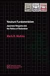 Yasukuni Fundamentalism (Nanzan Library of Asian Religion and Culture, 28)