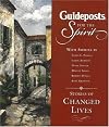 Guideposts for the Spirit: Stories of Changed Lives