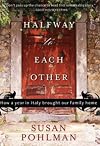 Halfway to Each Other: How a Year in Italy Brought Our Family Home