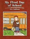 My First Day of School