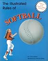 The Illustrated Rules of Softball