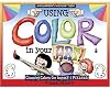 Using Color In Your Art: Choosing Color for Impact & Pizzazz