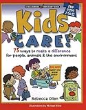 Kids Care 75 Ways To Make A Difference For People Animals The Environment Williamson Kids Can Series