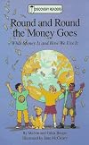 Round and Round the Money Goes (Discovery Readers)