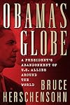 Obama's Globe: A President's Abandonment of US Allies Around the World
