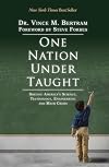 One Nation Under Taught: Solving America's Science, Technology, Engineering & Math Crisis