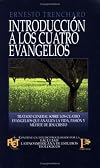 IntroducciΓ³n a los cuatro Evangelios (Spanish Edition)
