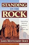 Standing on the Rock: Upholding Biblical Authority in a Secular Age