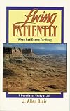 Living patiently; a devotional study of the book of Job