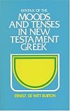Syntax of Moods & Tenses in New Testament Greek
