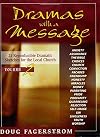 Dramas with a Message, Vol. 2: 21 Reproducible Dramatic Sketches for the Local Church (Dramas with a Message)