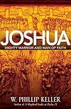 Joshua: Mighty Warrior and Man of Faith