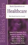Basic Questions on Healthcare: What Should Good Care Include?